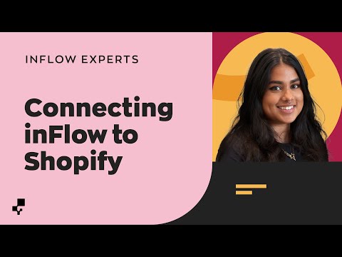 Connecting inFlow to Shopify | Ask the inFlow Experts